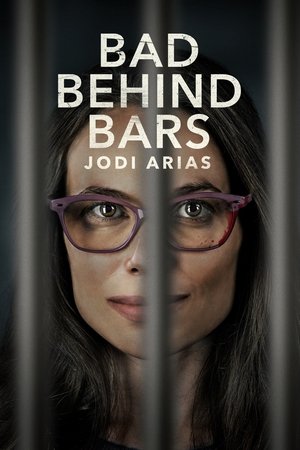 Watch Free Bad Behind Bars Jodi Arias (2023)