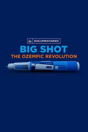 Watch Free Big Shot: The Ozempic Revolution (2024)