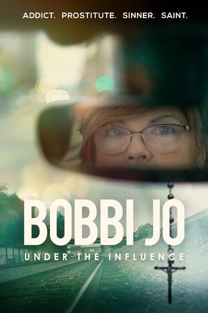 Watch Free Bobbi Jo Under the Influence (2021)