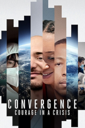 Watch Free Convergence: Courage in a Crisis (2021)
