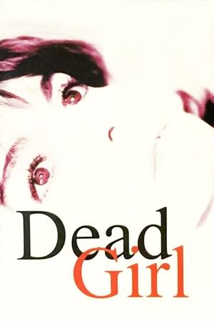 Watch Free Dead Girl (1996)
