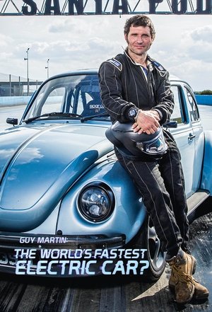 Watch Free Guy Martin The Worlds Fastest Electric Car (2021)