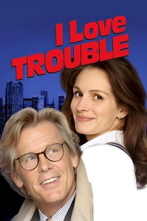 Watch Free I Love Trouble (1994)