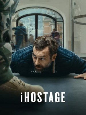 Watch Free iHostage (2025)
