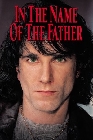 Watch Free In the Name of the Father (1993)