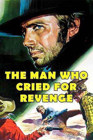 Watch Free Man Who Cried for Revenge (1968)