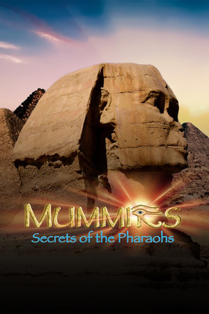 Watch Free Mummies: Secrets of the Pharaohs (2007)