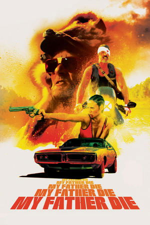 Watch Free My Father Die (2016)