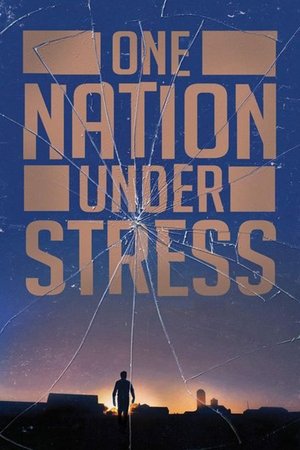 Watch Free One Nation Under Stress (2019)