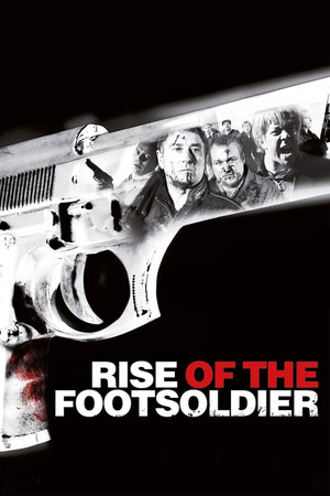 Watch Free Rise of the Footsoldier (2007)