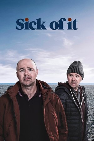 Watch Free Sick of It (2018)