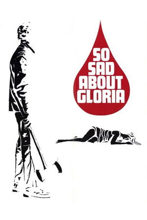 Watch Free So Sad About Gloria (1975)