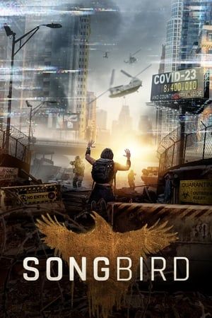 Watch Free Songbird (2020)