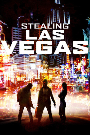 Watch Free Stealing Las Vegas (2012)