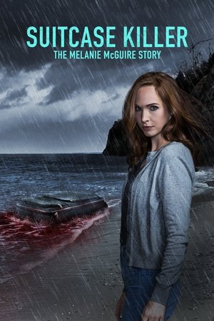 Watch Free Suitcase Killer The Melanie McGuire Story (2022)