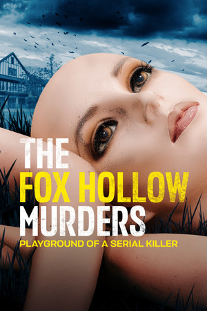 Watch Free The Fox Hollow Murders: Playground of a Serial Killer (2025)