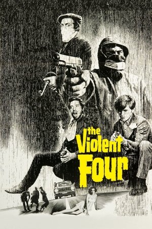 Watch Free The Violent Four (1968)