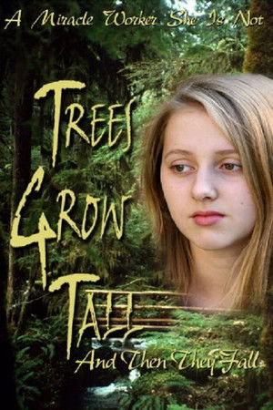 Watch Free Trees Grow Tall and Then They Fall (2005)