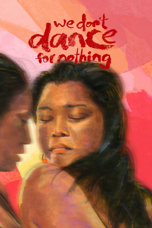 Watch Free We Dont Dance for Nothing (2022)