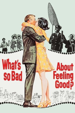Watch Free Whats So Bad About Feeling Good (1968)