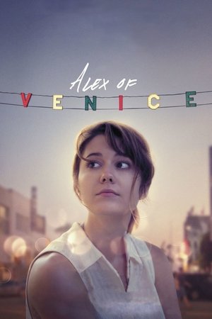 Watch Full Movie: Alex of Venice (2014)