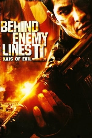 Watch Free Behind Enemy Lines II: Axis of Evil (2006)