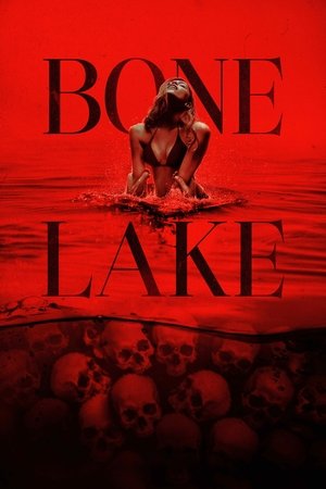 Watch Free Bone Lake (2024)