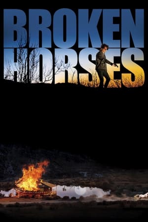 Watch Free Broken Horses (2015)