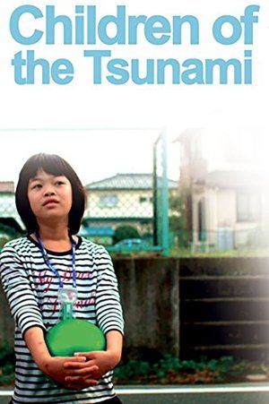 Watch Free Children of the Tsunami (2012)