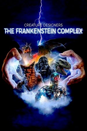 Watch Free Creature Designers The Frankenstein Complex (2015)