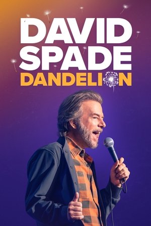 Watch Free David Spade Dandelion (2025)