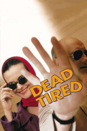 Watch Free Dead Tired (1994)