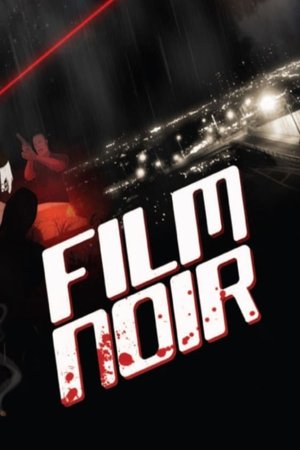 Watch Free Film Noir (2007)