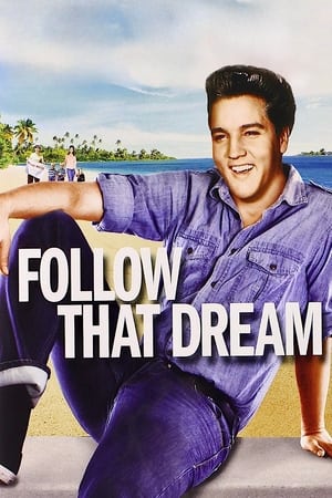 Watch Free Follow That Dream (1962)