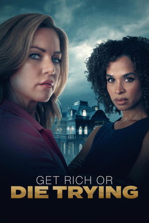 Watch Free Get Rich or Die Trying (2025)