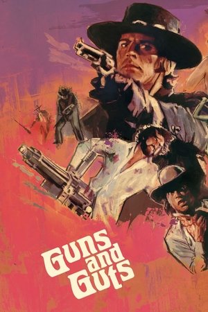 Watch Free Guns and Guts (1974)