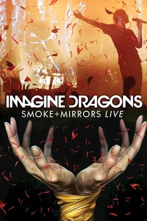 Watch Free Imagine Dragons Smoke + Mirrors (2016)
