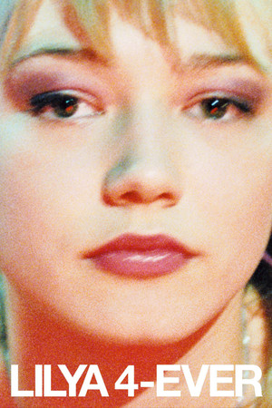 Watch Free Lilja 4ever (2002)