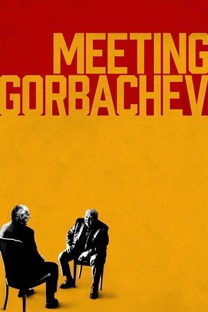 Watch Free Meeting Gorbachev (2018)