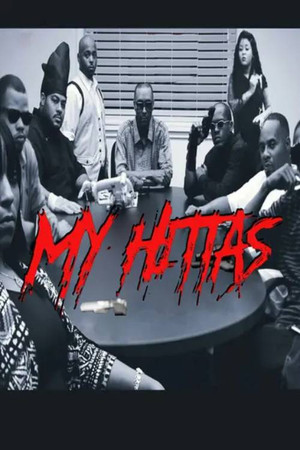 Watch Free My Hittas (2019)
