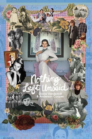 Watch Free Nothing Left Unsaid: Gloria Vanderbilt &amp; Anderson Cooper (2016)