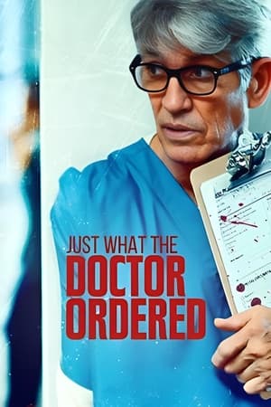 Watch Free Just What the Doctor Ordered (2021)