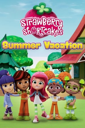 Watch Free Strawberry Shortcakes Summer Vacation (2024)