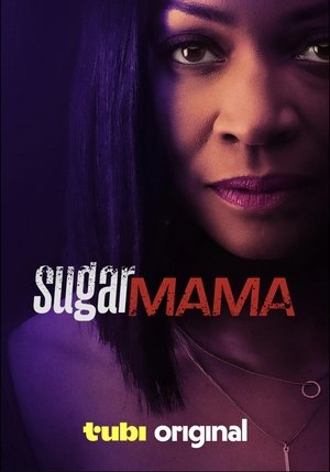 Watch Full Movie: Sugar Mama (2025)
