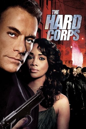 Watch Free The Hard Corps (2006)