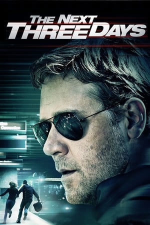 Watch Free The Next Three Days (2010)