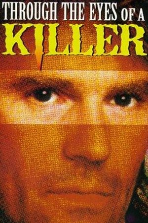 Watch Free Through the Eyes of a Killer (1992)