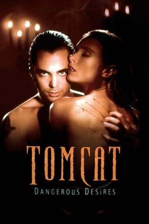 Watch Free Tomcat: Dangerous Desires (1993)