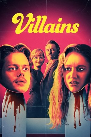 Watch Free Villains (2019)