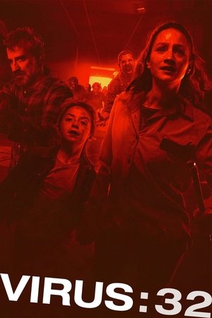 Watch Free Virus 32 (2022)